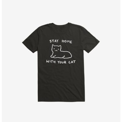 Stay Home With Your Cat T-Shirt