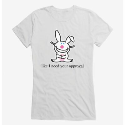 It’s Happy Bunny Don’t Need Your Approval Girls T-Shirt